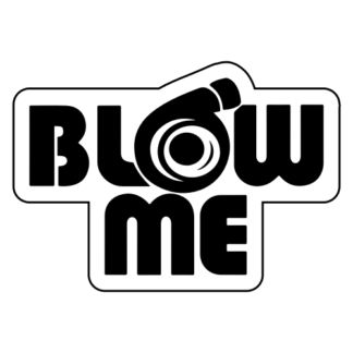 Blow Me Sticker (Black)